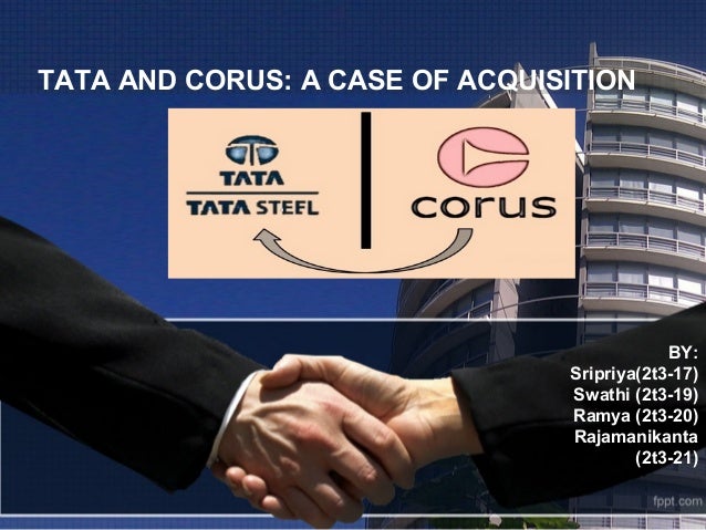 in 1990 which company did tata steel acquire tata corus deal price